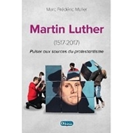 Bild von Martin Luther - Puiser aux sources du protestantisme