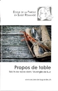 Bild von Ecole de la Parole: Propos de table