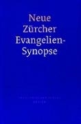 Bild von Neue Zürcher Evangeliensynopse von Ruckstuhl, Kilian (Hrsg.) 