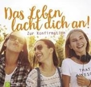 Bild von Das Leben lacht dich an! von Schnabel, Norbert (Hrsg.) 