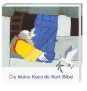 Bild von Die kleine Kees de Kort-Kinderbibel von Kort, Kees de (Illustr.) 