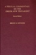 Cover-Bild zu A Textual Commentary on the Greek New Testament (Ubs4) von Metzger, Bruce M