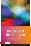 Bild von Die Urkraft des Heiligen von Zink, Jörg