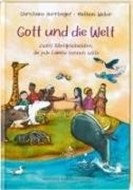 Bild von Gott und die Welt. Zwölf Bibelgeschichten, die jede Familie kennen sollte. Einfach erzählt, mit Erklärungen zur Bedeutung. Bibel-Bilderbuch. Vorlesegeschichten ab 4 Jahren und für Schulkinder von Herrlinger, Christiane 