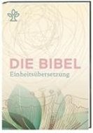 Bild von Die Bibel von Bischöfe Deutschlands, Österreichs, der Schweiz u.a. (Hrsg.)