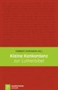 Cover-Bild zu Kleine Konkordanz zur Lutherbibel von Hartmann, Herbert (Überarb.) 