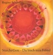 Bild von Starche Gott, Du bisch min Fründ von Schindler, Regine 