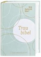 Bild von Gute Nachricht Bibel - Die Traubibel