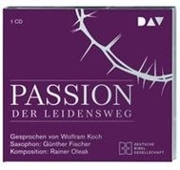 Bild von Passion. Der Leidensweg von Koch, Wolfram (Spr.) 